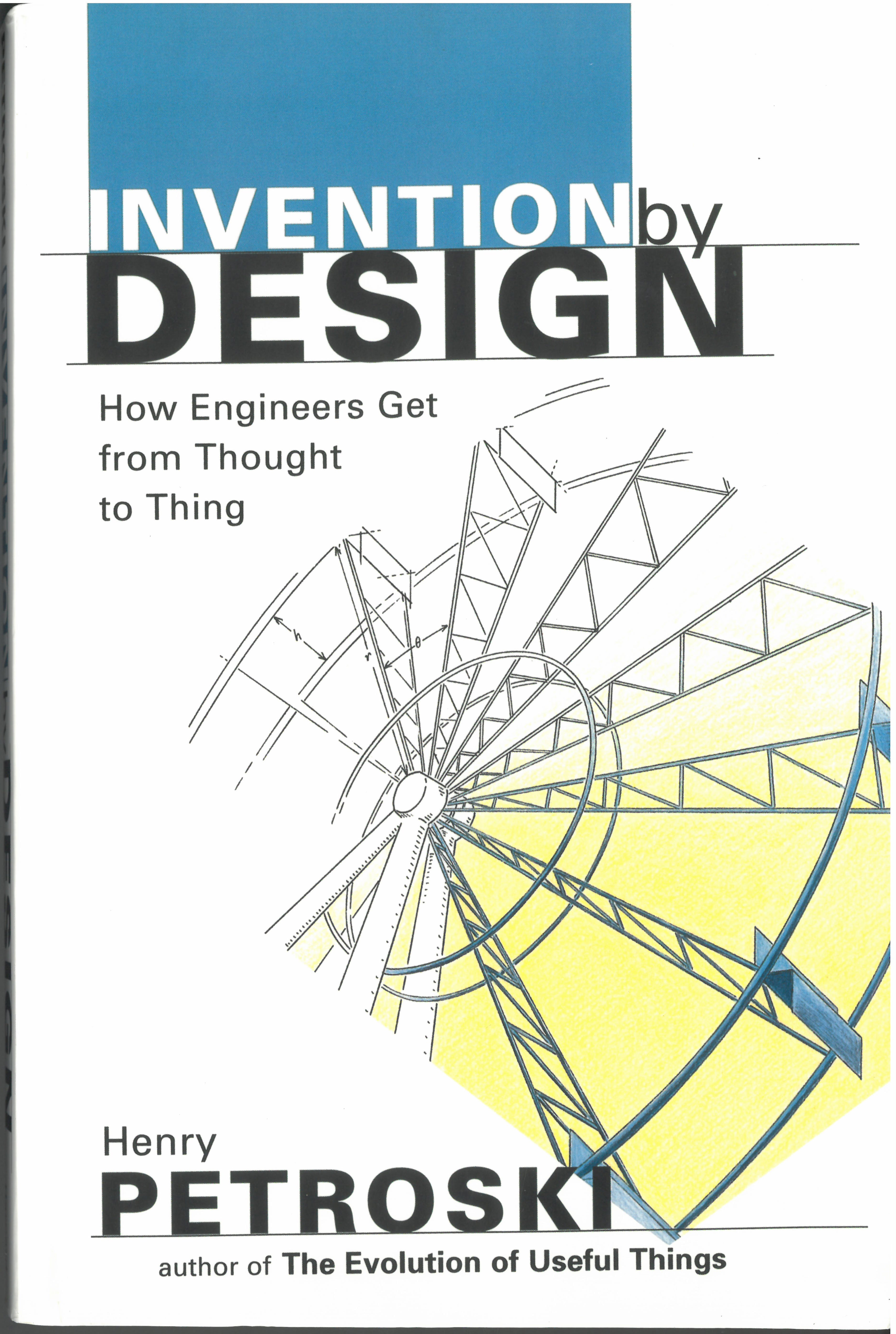 A thumbnail of the cover of the book "Invention by Design: How Engineers Get from Thought to Thing," by Henry Petroski. The book features Dr. Gary K. Michelson's patent on a new paperclip design intended to help people with difficulty using their hands.