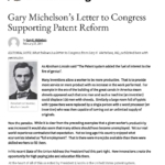 Orthopedic surgeon and medical inventor Dr. Gary K. Michelson wrote a letter to Congress in support of patent reform.