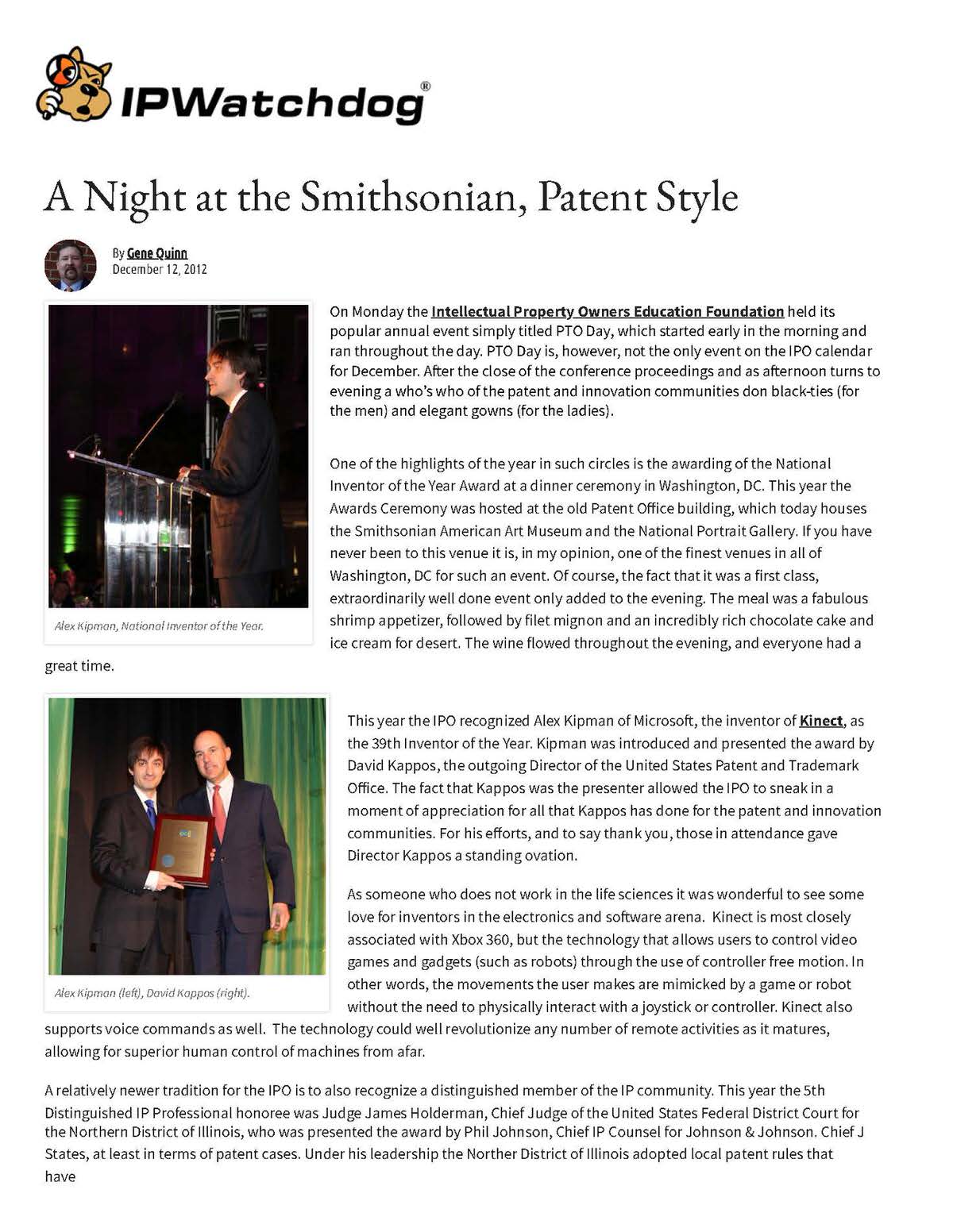 A 2012 feature in IPWatchdog on the Intellectual Property Owners Education Foundation's event "A Night at the Smithsonian, Patent Style," where it named its 39th Inventor of the Year and awarded other honors. Dr. Gary K. Michelson was added to the National Inventors Hall of Fame and later served on the IPOE Board of Directors.
