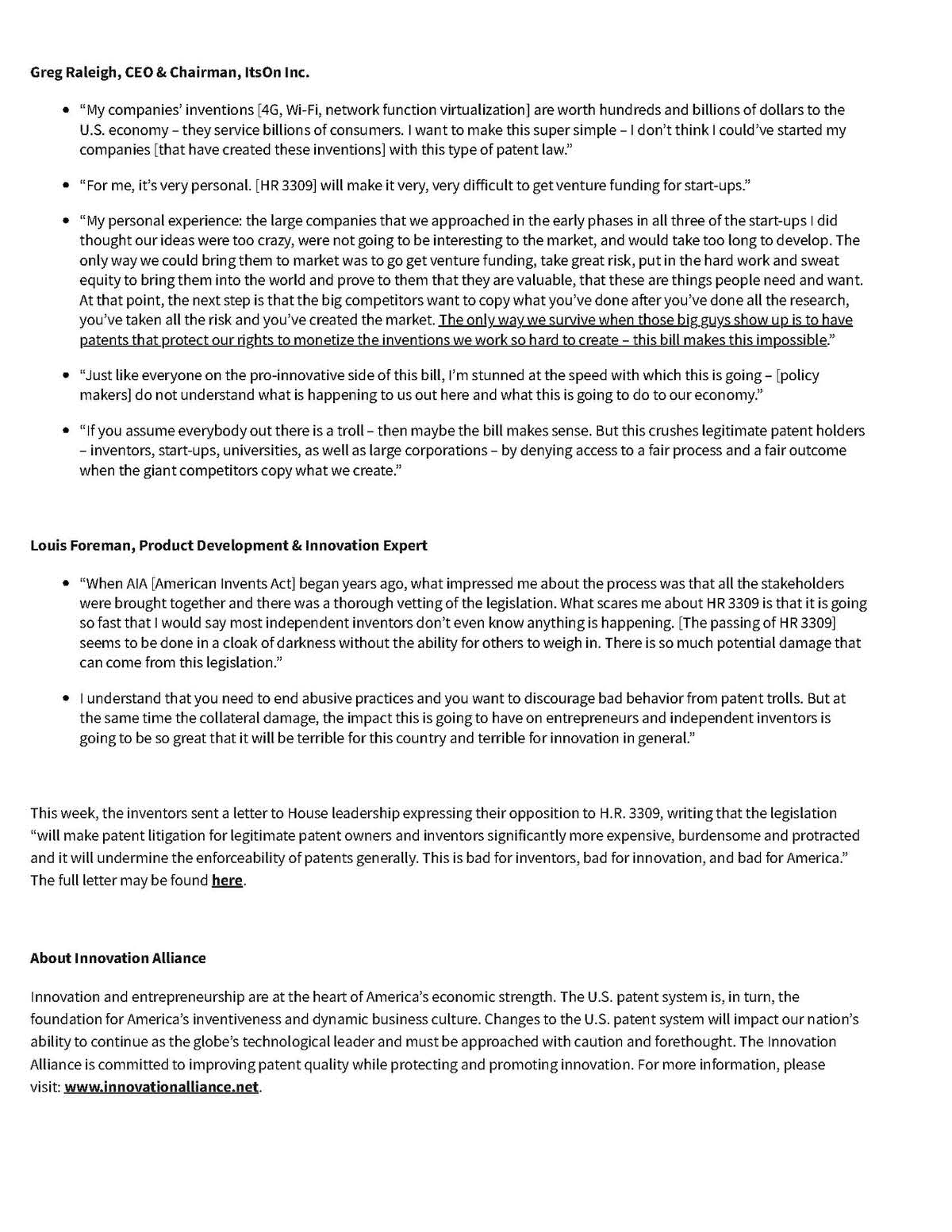 Dr. Gary K. Michelson, an inventor of hundreds of medical devices and technologies, was one of several entrepreneurs who wrote a letter to Congress cautioning that H.R. 3309, the Innovation Act, would stifle innovation in the United States.