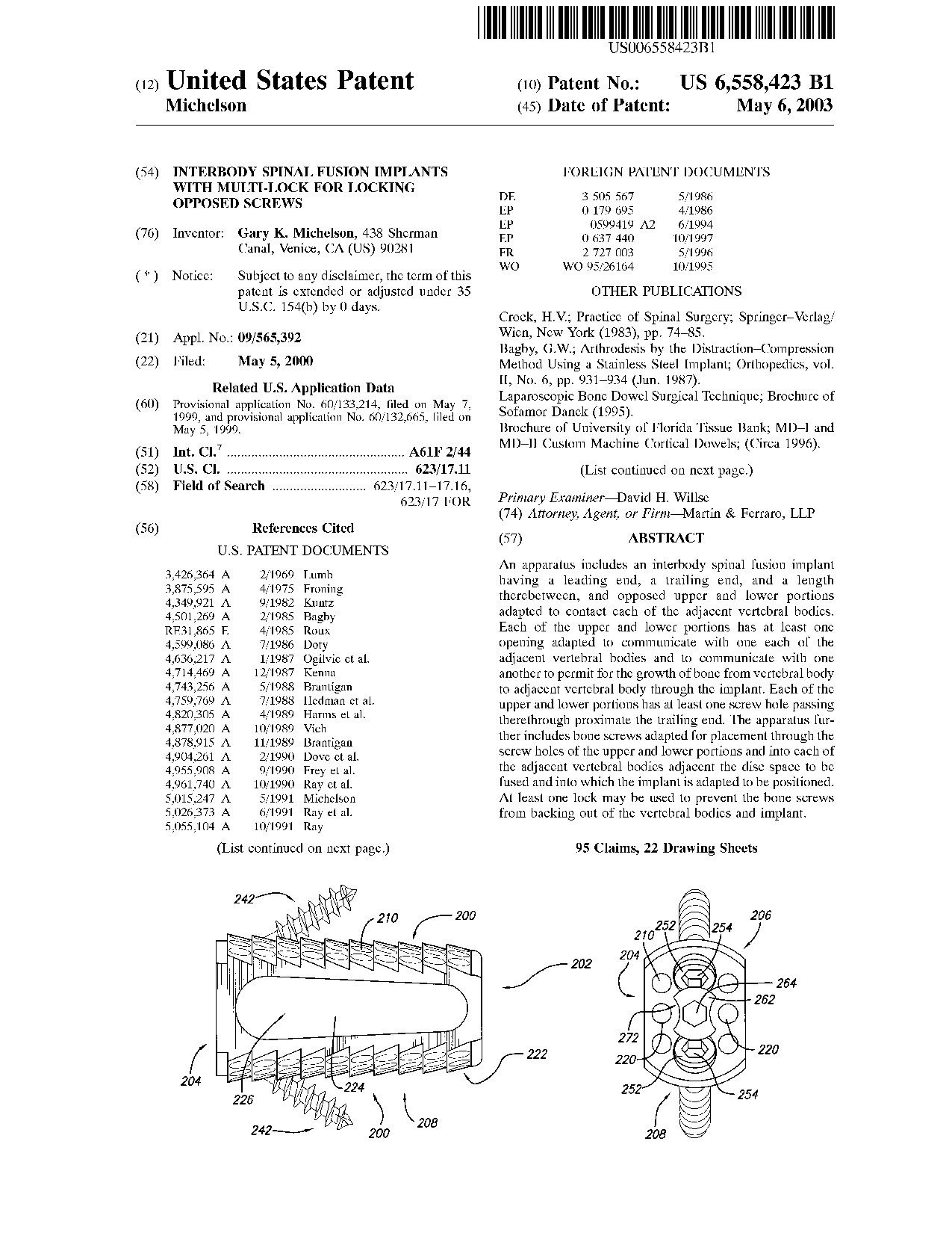 Interbody spinal fusion implants with multi-lock for locking opposed screws - Patent 6,558,423
