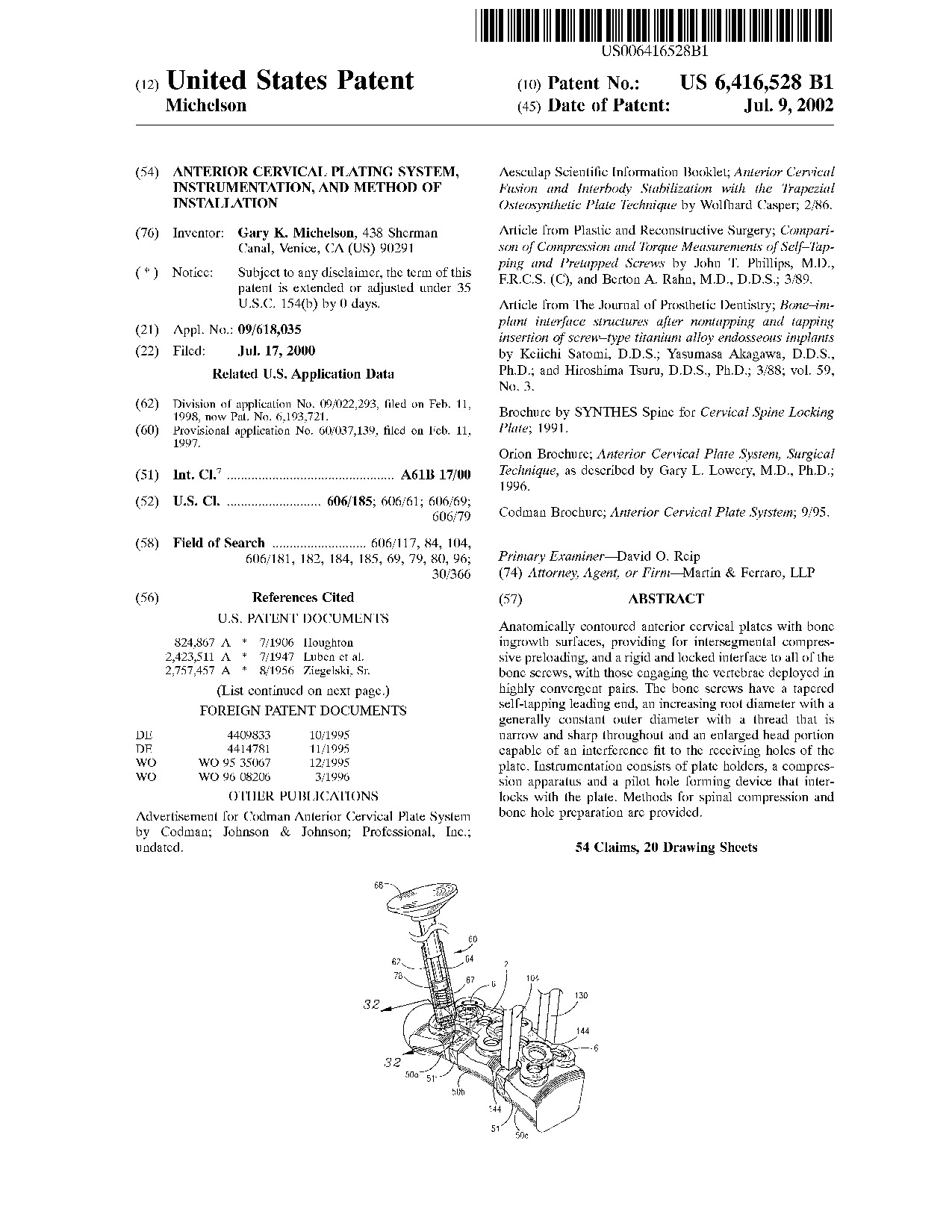 Anterior cervical plating system, instrumentation, and method of     installation - Patent 6,416,528