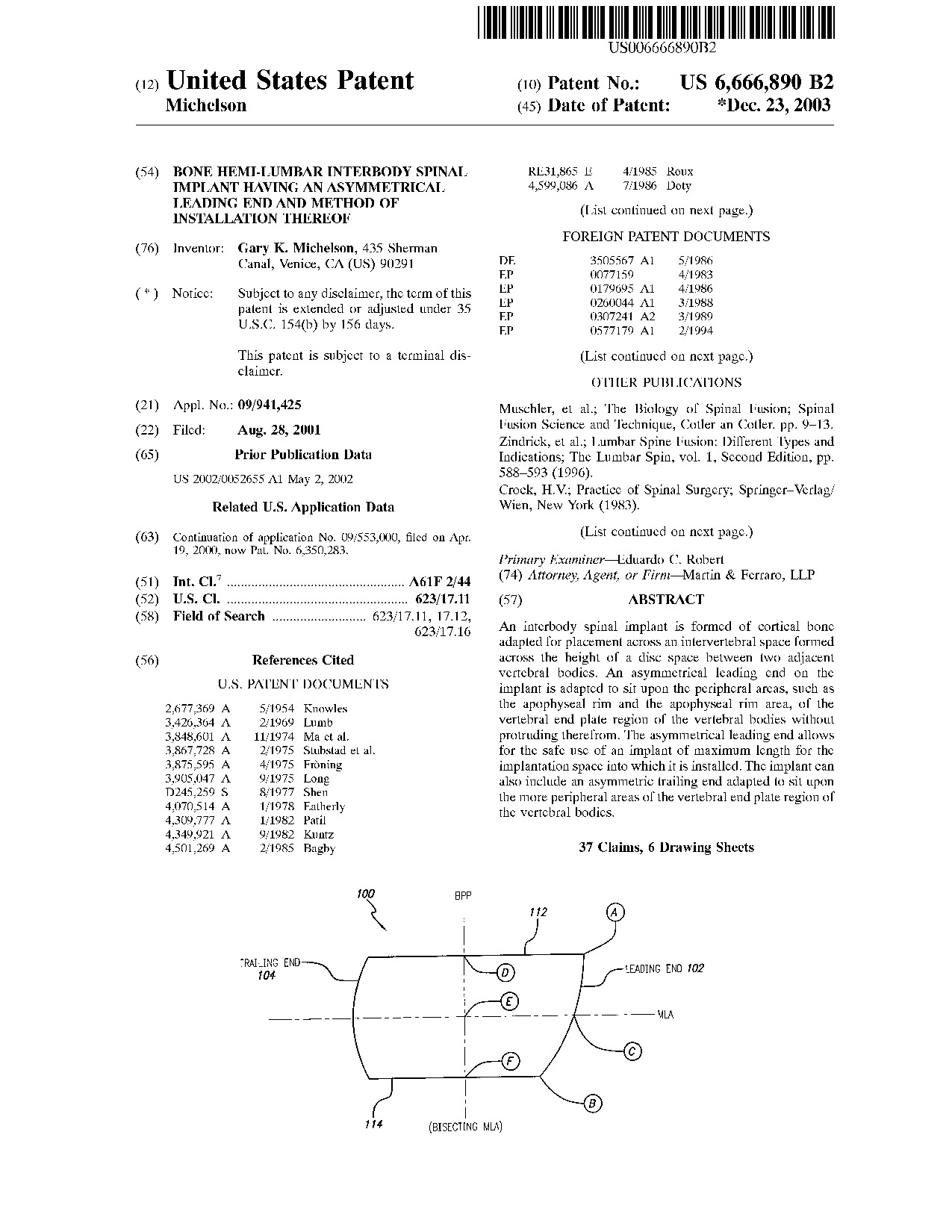 Bone hemi-lumbar interbody spinal implant having an asymmetrical leading     end and method of installation thereof - Patent 6,666,890