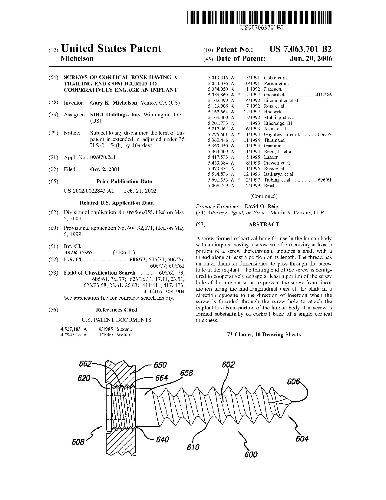 Screws of cortical bone having a trailing end configured to cooperatively     engage an implant - Patent 7,063,701