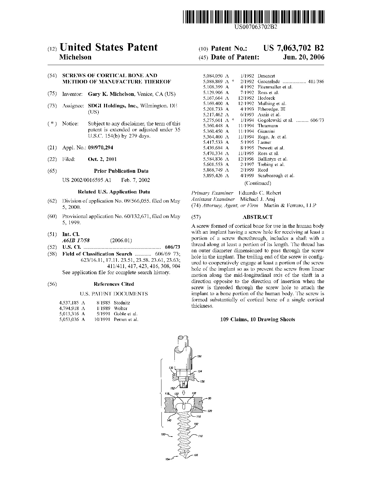 Screws of cortical bone and method of manufacture thereof - Patent 7,063,702