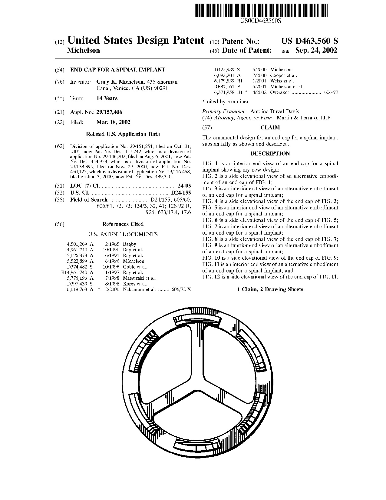 End cap for a spinal implant - Patent D463,560