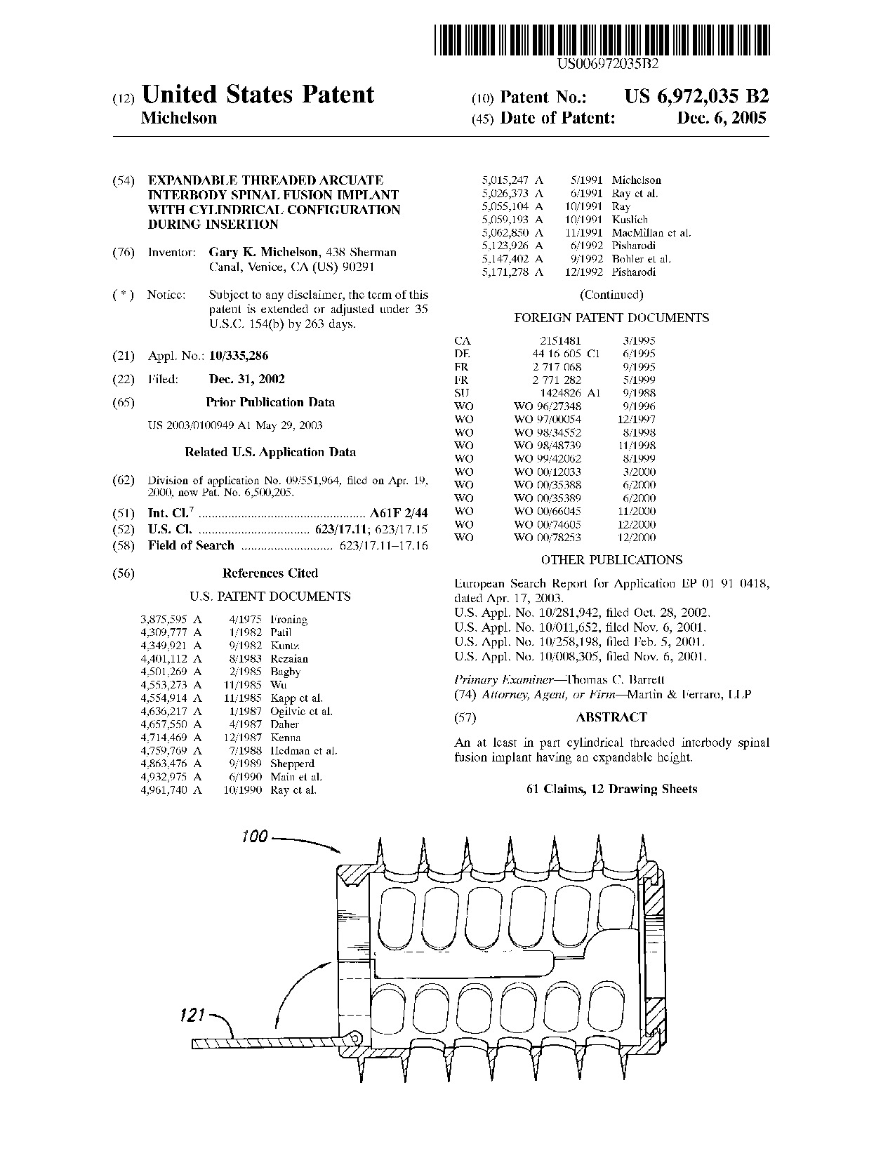 Expandable threaded arcuate interbody spinal fusion implant with     cylindrical configuration during insertion - Patent 6,972,035
