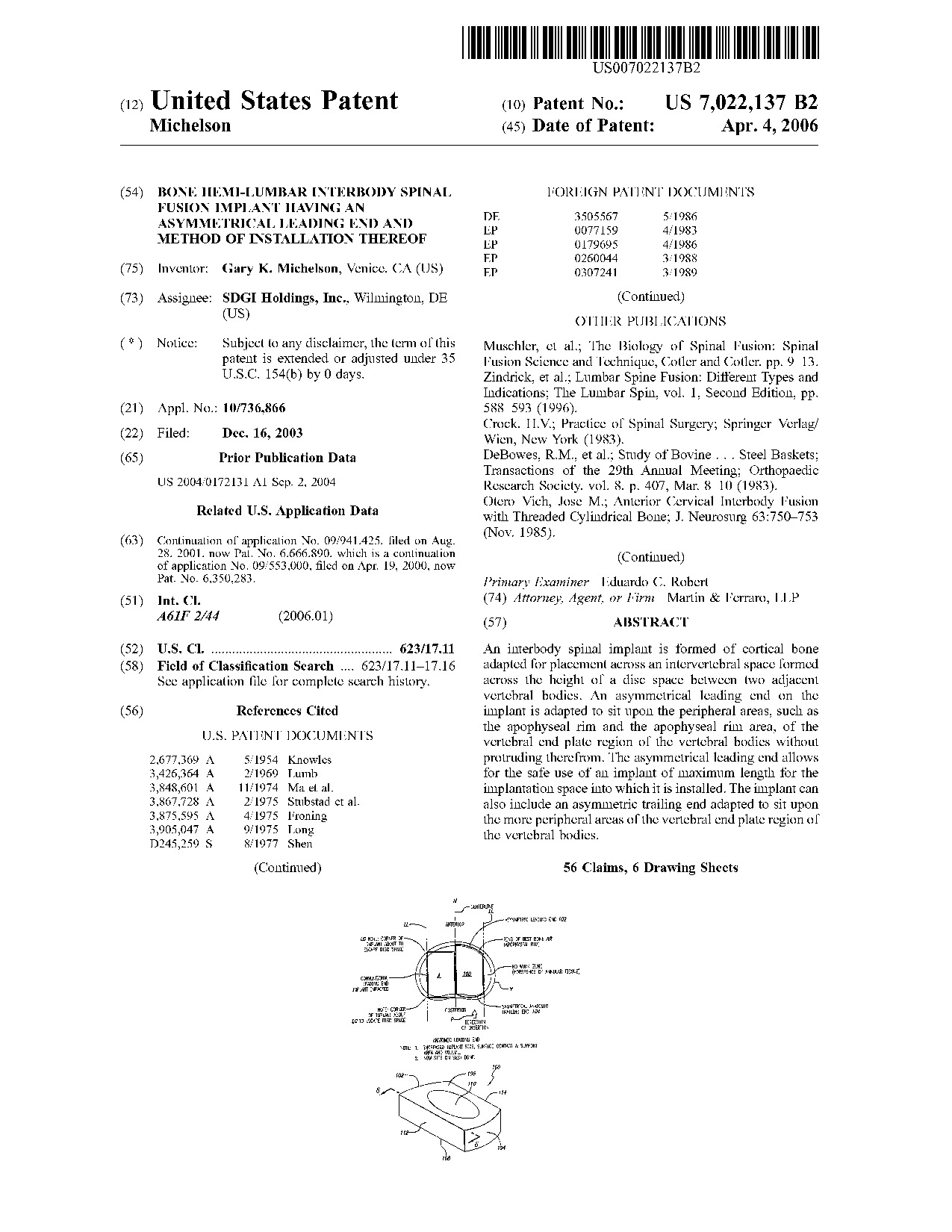 Bone hemi-lumbar interbody spinal fusion implant having an asymmetrical     leading end and method of installation thereof - Patent 7,022,137