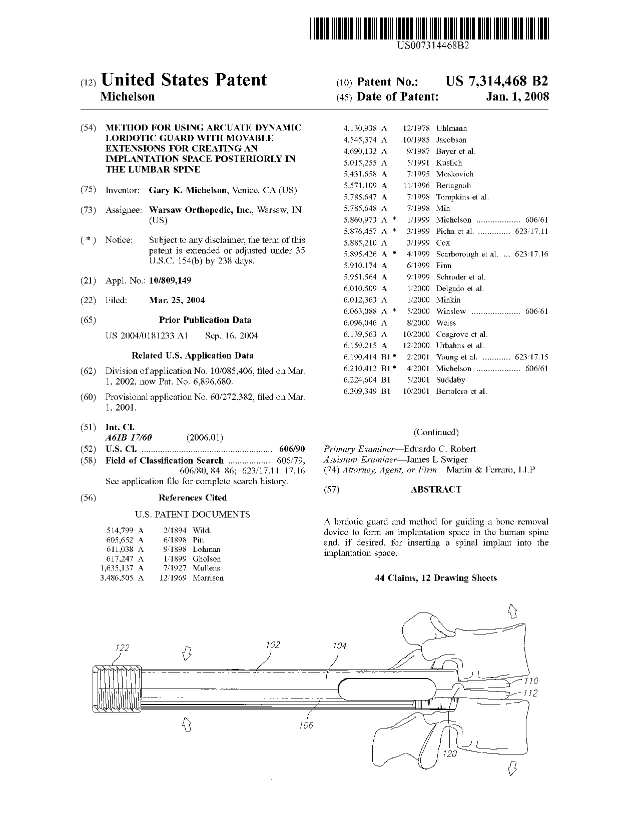 Method for using arcuate dynamic lordotic guard with movable extensions     for creating an implantation space posteriorly in the lumbar spine - Patent 7,314,468