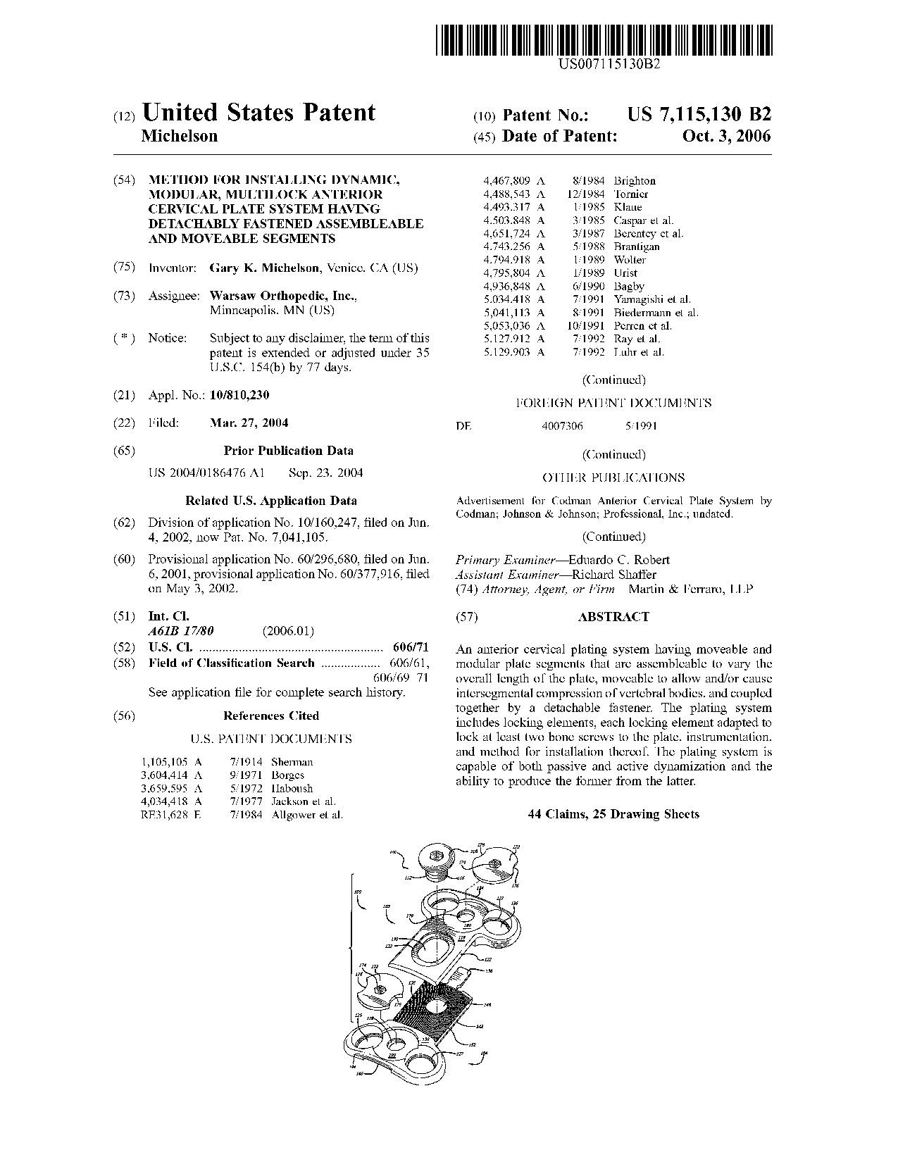 Method for installing dynamic, modular, multilock anterior cervical plate     system having detachably fastened assembleable and moveable segments - Patent 7,115,130