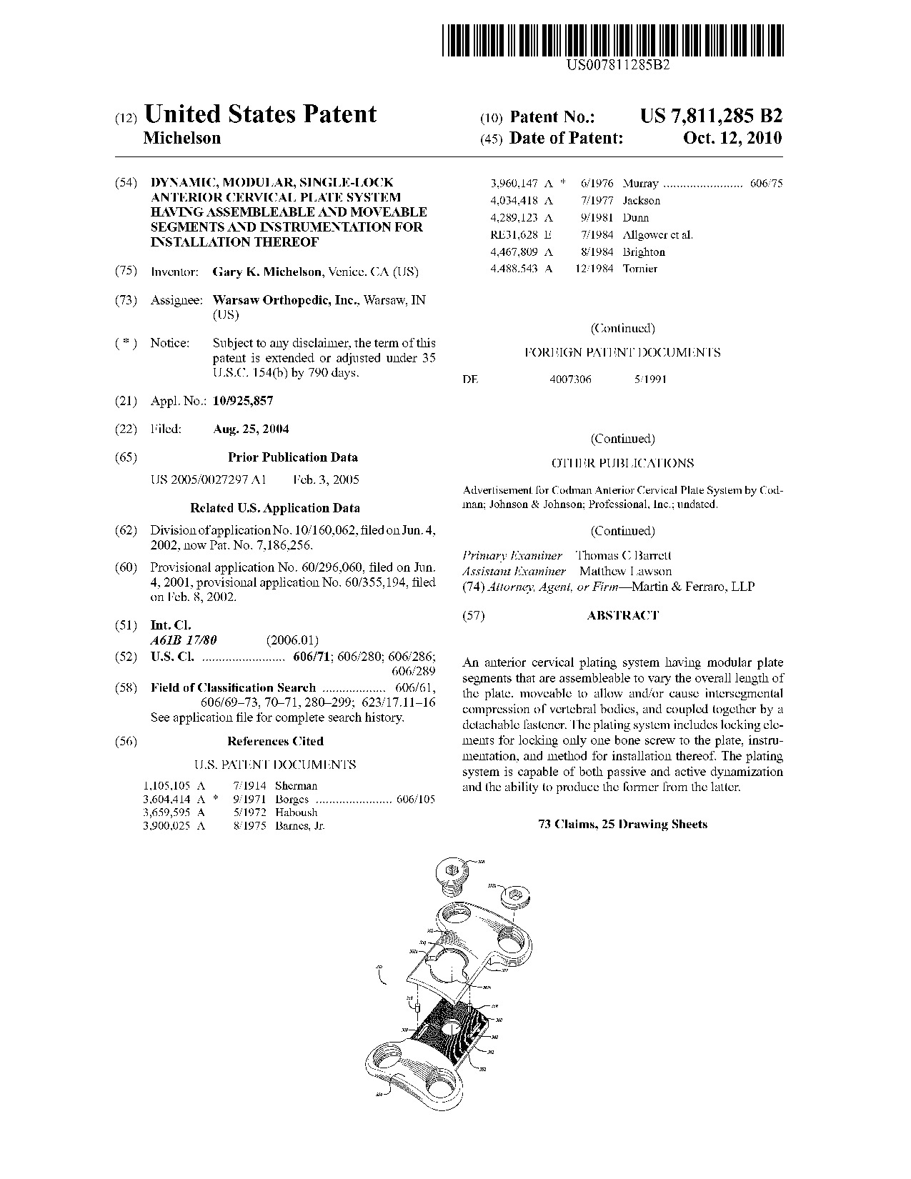 Dynamic, modular, single-lock anterior cervical plate system having     assembleable and moveable segments and instrumentation for installation     thereof - Patent 7,811,285