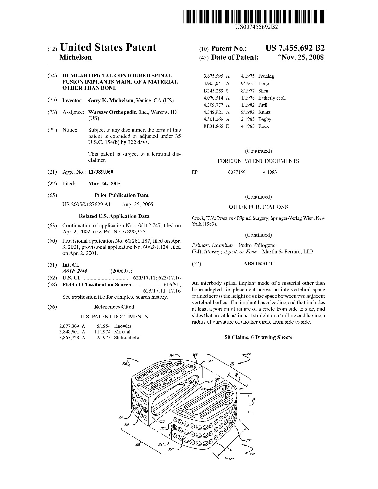 Hemi-artificial contoured spinal fusion implants made of a material other     than bone - Patent 7,455,692