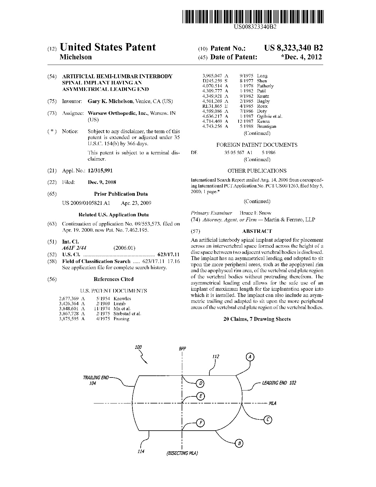 Artificial hemi-lumbar interbody spinal implant having an asymmetrical     leading end - Patent 8,323,340