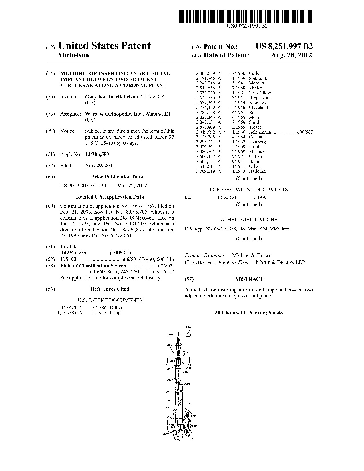 Method for inserting an artificial implant between two adjacent vertebrae     along a coronal plane - Patent 8,251,997