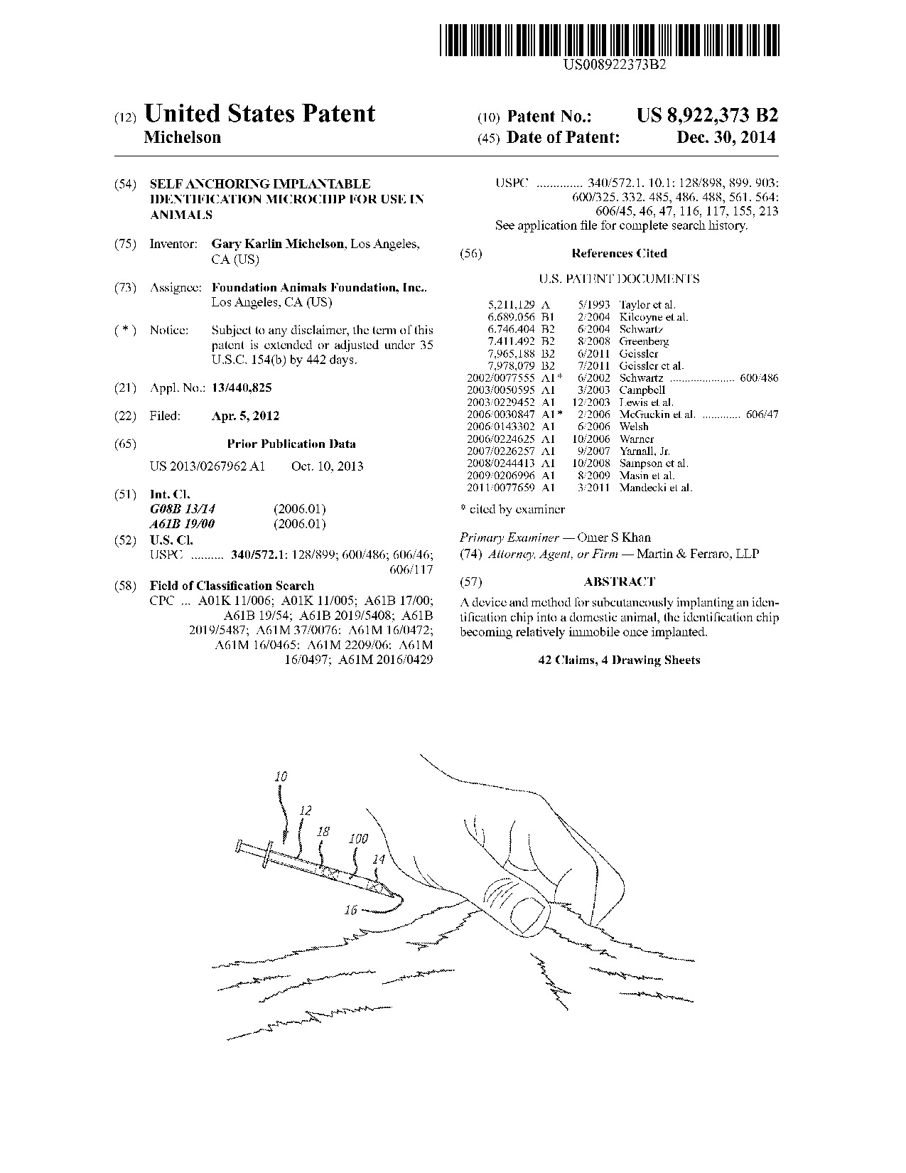 Self anchoring implantable identification microchip for use in animals - Patent 8,922,373
